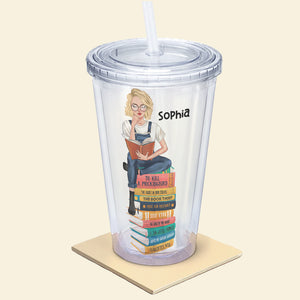 A Lovely Place To Be Personalized Acrylic Tumbler Gift For Book Lover / Gift For Girl - Tumbler Cup - GoDuckee
