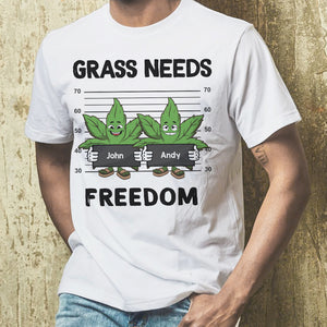Grass Needs Freedom, Personalized Shirt, Weedhead Friends Gift - Shirts - GoDuckee