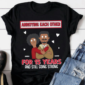 Personalized Gifts For Couple Shirt 01hutn050225hg Annoying Each Other For Years And Still Going Strong - Shirts - GoDuckee