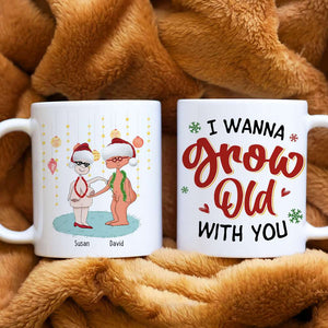 I Wanna Grow Old With You, Couple Gift, Personalized Mug, Old Couple Christmas Mug, Christmas Gift - Coffee Mug - GoDuckee