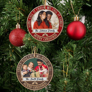 Family Together We Have It All Personalized Wood Ornament - Upload Family's Image - Ornament - GoDuckee