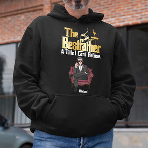The Best Father A Title I Can't Refuse Personalized Shirt 01NAPO290523HA - Shirts - GoDuckee