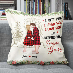 I Met You, I Liked You, I Love You, Couple Gift, Personalized Square Pillow, Kissing Couple Pillow, Christmas Gift - Pillow - GoDuckee