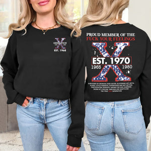 Custom Year Generation X Shirt, Proud Member Of The F Your Feelings 144acxx260824 - Shirts - GoDuckee