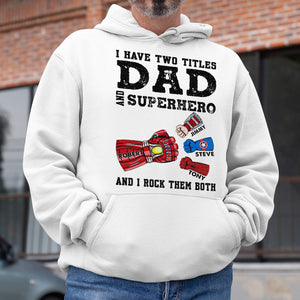 Father, I Rock Them Both, Personalized Shirt, Gifts For Dad, 05DNPO180523HA - Shirts - GoDuckee