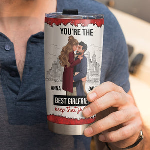 Personalized Gifts For Couple Tumbler You're The Best Girlfriend - Tumbler Cup - GoDuckee
