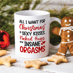 Romantic Couple, All I Want For Christmas Is Sexy Kisses, Personalized Coffee Mug, Couple Gifts, Gifts For Him/Her, Unique Christmas Gifts - Coffee Mug - GoDuckee