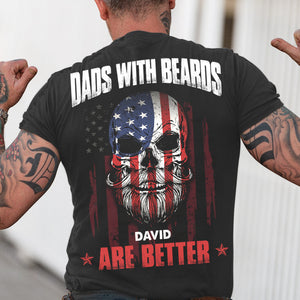 Dads With Beards Are Better, Personalized Shirt, Gift For Dad, Father's Day Gift - Shirts - GoDuckee