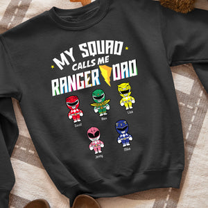 My Squad Calls Me Ranger Dad, Personalized Dad Gift, Gift For Dad, 02huhn070623 - Shirts - GoDuckee