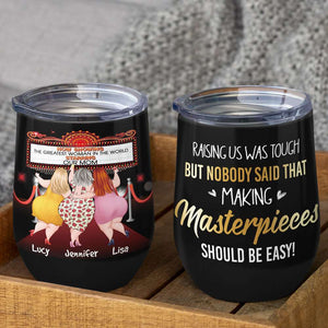 Funny Mom The Greatest Woman In The World Personalized Wine Tumbler - Wine Tumbler - GoDuckee