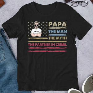 Papa The Man The Myth The Partner In Crime Shirt - 04QHHN250423TM - Shirts - GoDuckee
