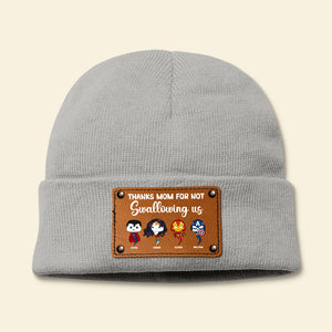 Personalized Gifts For Mom Knitted Hat Thanks For Not Swallowing Us 05acdt220324ha - Hat - GoDuckee