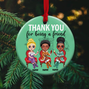 Thank You For Being A Friend Personalized Ceramic Circle Ornament 05ACTN100823 - Ornament - GoDuckee