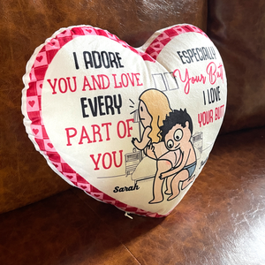 I Adore You And Love Every Part Of You, Couple Gift, Personalized Heart Pillow, Naughty Couple Pillow - Pillow - GoDuckee