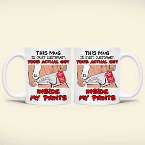 Personalized Gifts For Couple Coffee Mug Your Actual Gift Inside My Pants - Coffee Mugs - GoDuckee