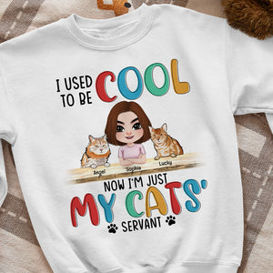 I Used To Be Cool Now I'm Just My Cats' Servant-Personalized Shirts- Gift For Cat Lover- Cat Shirts - Shirts - GoDuckee