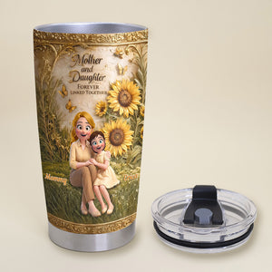 Forever Linked Mom & Daughter Tumbler - Personalized Gift For Mom 01TOMG060326 - Tumbler Cup - GoDuckee