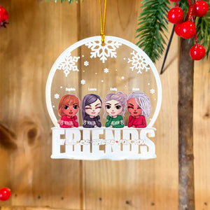 Friends I'll Be There For You, Personalized Acrylic Ornament - Ornament - GoDuckee