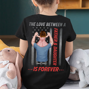 The Love Between A Father & Daughter/Son Is Forever, Personalized Shirt, Gift For Dad & Kid - Shirts - GoDuckee