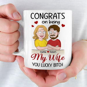 Couple, Congrats On Being My Wife, Personalized Mug, Gift For Couple, 01NATI190723HH - Coffee Mug - GoDuckee