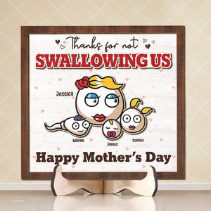 Personalized Gifts For Mom Woodsign Thanks For Not Swallowing Us - Wood Signs - GoDuckee