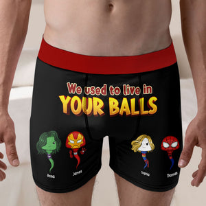 Personalized Gifts For Dads Boxers We Used To live In Your Balls 04QHTI230124HA - Boxers & Briefs - GoDuckee