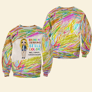 Broken Crayons Still Color, Color Personalized 3D Shirt, Gifts For Teacher - AOP Products - GoDuckee