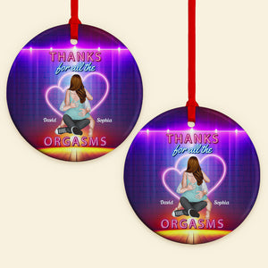 Thanks For All The Orgasms, Personalized Ornament, Christmas Gifts For Couple - Ornament - GoDuckee
