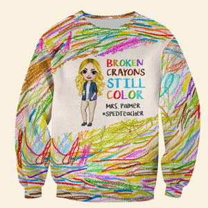 Broken Crayons Still Color, Color Personalized 3D Shirt, Gifts For Teacher - AOP Products - GoDuckee