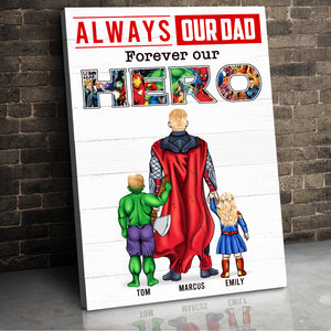 Always Super Dad Forever Hero, Personalized Poster Canvas, Gift For Dad - Poster & Canvas - GoDuckee