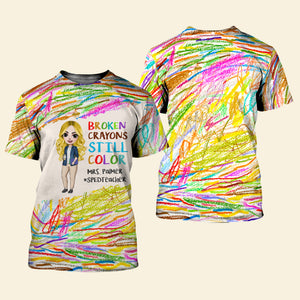 Broken Crayons Still Color, Color Personalized 3D Shirt, Gifts For Teacher - AOP Products - GoDuckee