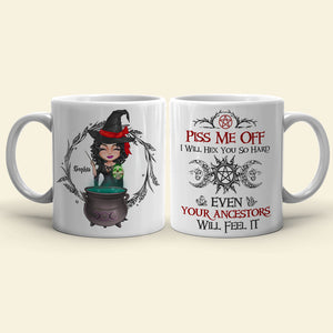 Piss Me Off, Gift For Witch Lover, Personalized Mug, Witch Girl Mug, Halloween Gift 01NATI100723HH - Coffee Mug - GoDuckee