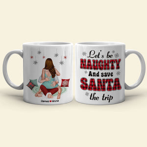Let's Be Naughty And Safe Santa The Trip, Couple Gift, Personalized Mug, Funny Couple Coffee Mug, Christmas Gift - Coffee Mug - GoDuckee