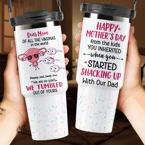 Personalized Gifts For Mom Tumbler Cup Mother's Day Vagina Mom And Kids 01NATI020425 - Tumbler Cup - GoDuckee