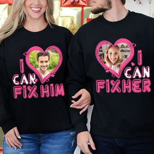 I Can Fix Him/ Her, Couple Shirt, Personalized Shirt, Custom Photo Couple Shirt Set - Shirts - GoDuckee