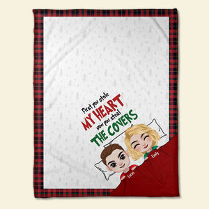 First You Stole My Heart, Now You Steal The Covers, Couple Gift, Personalized Blanket, Christmas Gift - Blanket - GoDuckee