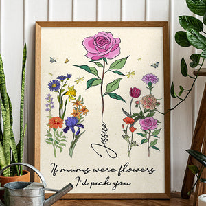 Personalized Gifts For Mom, Birth Month Flower Canvas Print, If Mums Were Flowers I'd pick you - Canvas Print - GoDuckee