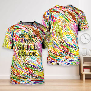 Broken Crayons Still Color All Over Print Shirt, Inspiring Shirt, Broken Crayons Shirts - AOP Products - GoDuckee