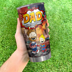Personalized Gifts For Dad Tumbler Mom Everyday Hero 032toti260325pa - Tumbler Cup - GoDuckee