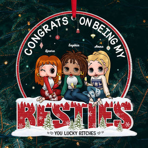 Congrats On Being My Bestie, Gift For Friends, Personalized Acrylic Ornament, Drinking Friends Ornament, Christmas Gift 03ACTI210923HH - Ornament - GoDuckee