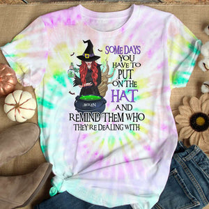Someday You Have To Put On The Hat, Personalized 3D Shirt, Gifts For Witchy Friend - AOP Products - GoDuckee
