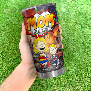 Personalized Gifts For Mom Tumbler Mom Everyday Hero 031toti260325pa - Tumbler Cup - GoDuckee