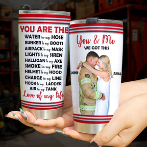 You And Me We Got This, Personalized Tumbler, Gifts For Couple Firefighter - Tumbler Cup - GoDuckee