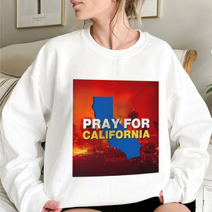 Pray for California Los Angeles Strong Shirt California Wildfires - Shirts - GoDuckee
