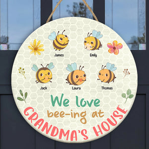 We Love Bee-ing At Grandma's House, Personalized Round Wooden Sign, Gift For Grandma - Wood Sign - GoDuckee