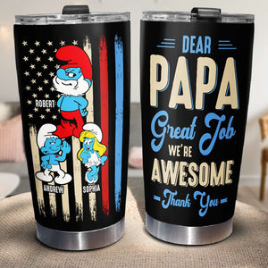 Dear Papa Great Job, Gift For Dad, 04DNDT250523 Personalized Family Tumbler - Tumbler Cup - GoDuckee