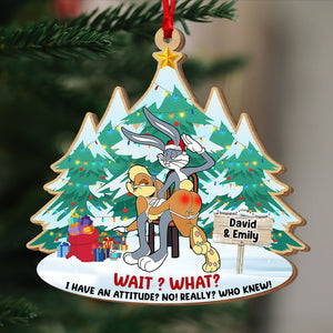 Wait, What, I Have An Attitude, Couple Gift, Personalized Acrylic Ornament, Funny Bunny Couple Ornament, Christmas Gift 03OHTI130923 - Ornament - GoDuckee