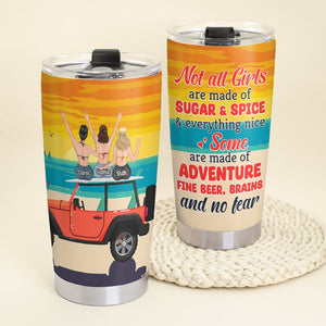 Friendship, Not All Girls Are Made Of Sugar And Spice And Everything Nice, Personalized Tumbler, Gift For Friend - Tumbler Cup - GoDuckee