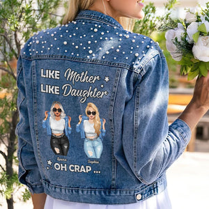 Personalized Gifts For Mother Denim Jacket Like Mother Like Daughter 04HTTI290324TM - Denim Jacket - GoDuckee