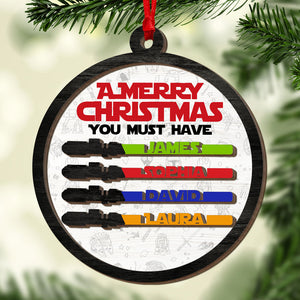 A Merry Christmas You Must Have, Gift For Family, Personalized Wood Ornament, Light Sword Family Ornament, Christmas Gift 04NATI130923 - Ornament - GoDuckee